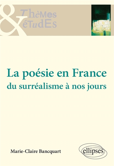 La poésie en France du surréalisme à nos jours