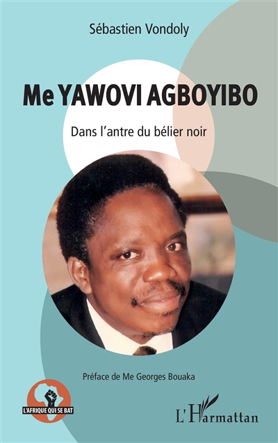 Me Yawovi Agboyibo : dans l'antre du bélier noir