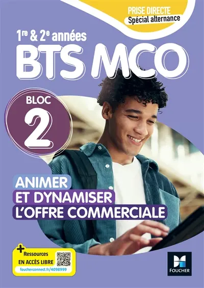 Bloc 1 : animer et dynamiser l'offre commerciale : BTS MCO 1re & 2e années