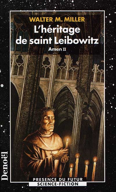 L'héritage de saint Leibowitz. Vol. 2. Amen II