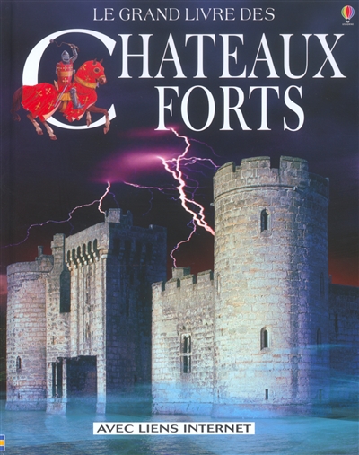 Le grand livre des châteaux forts
