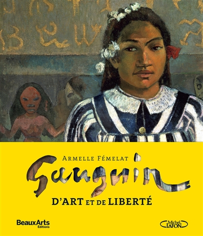 Gauguin, d'art et de liberté