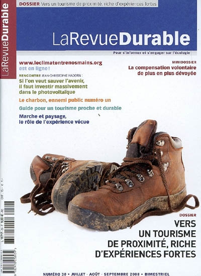 Revue durable (La), n° 30. Vers un tourisme de proximité, riche d'expériences fortes