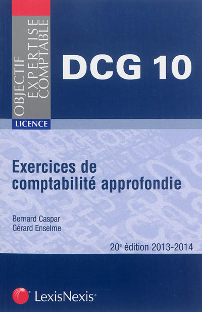 Exercices de comptabilité approfondie : DCG 10, 2013-2014