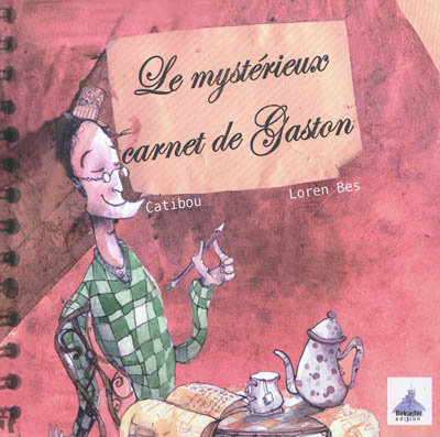Le mystérieux carnet de Gaston