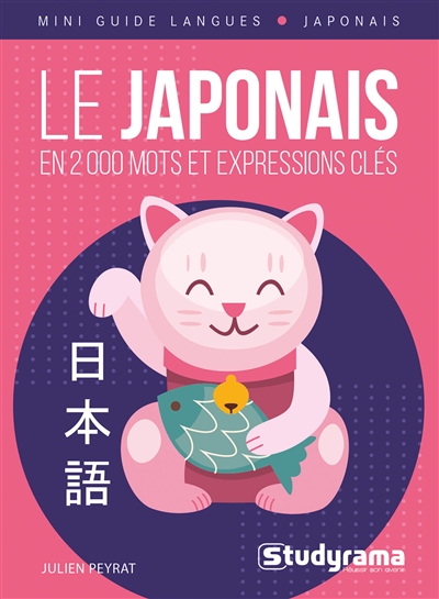 Le japonais : en 2.000 mots...