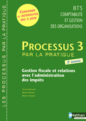 Processus 3 par la pratique : gestion fiscale et relations avec l'administration des impôts, BTS 2 : livre d'élève