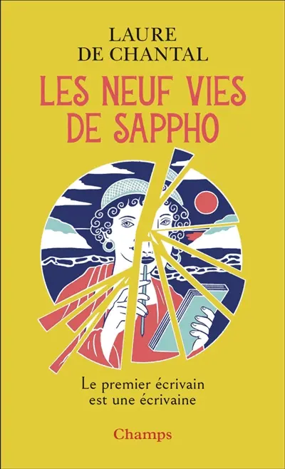Les neuf vies de Sappho : le premier écrivain est une écrivaine