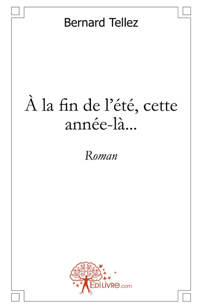 À la fin de l'été, cette...