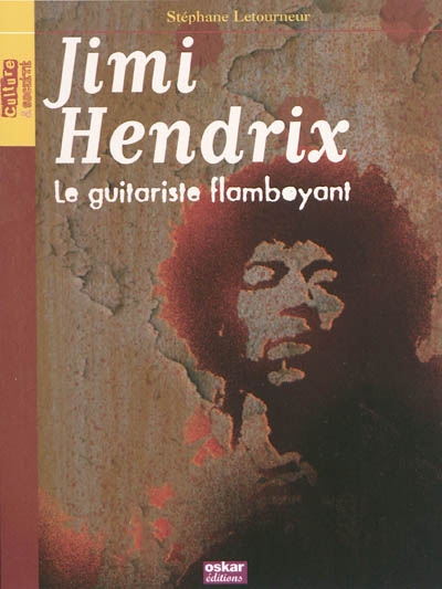 Jimi Hendrix : le guitariste flamboyant