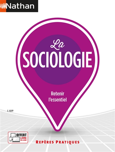 La sociologie : retenir l'essentiel