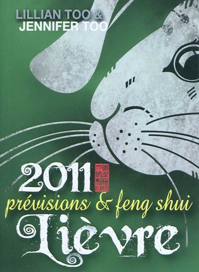 Lièvre 2011 : prévisions & feng shui