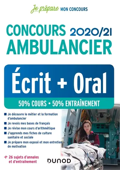 Concours ambulancier 2020-2021 : écrit + oral : 50 % cours, 50 % entraînement