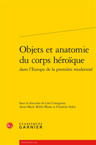 Objets et anatomie du corps héroïque dans l'Europe de la première modernité