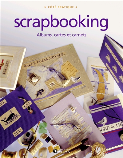 Scrapbooking : albums, cartes et carnets