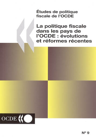 La politique fiscale dans les pays de l'OCDE : évolutions et réformes récentes