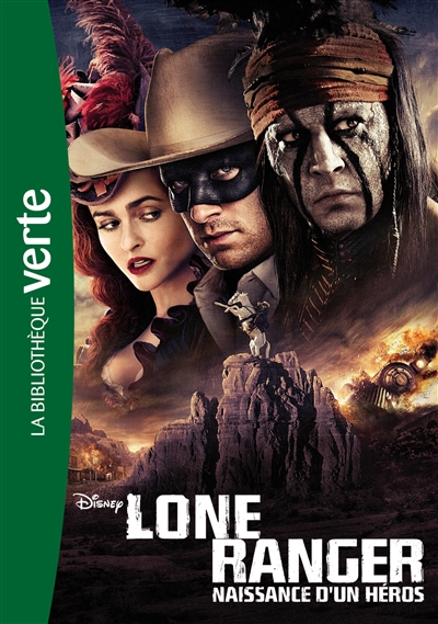 Lone Ranger : naissance d'un héros