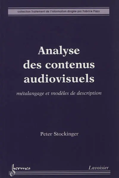 Analyse des contenus audiovisuels : métalangage et modèles de description