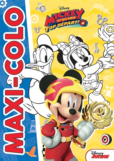 Mickey et ses amis, top départ ! : maxi-colo