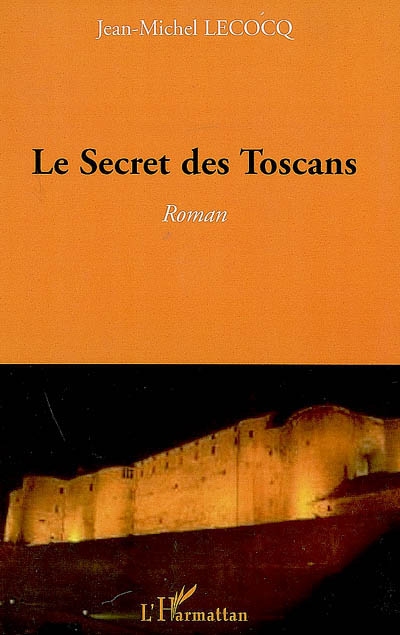 Le secret des Toscans