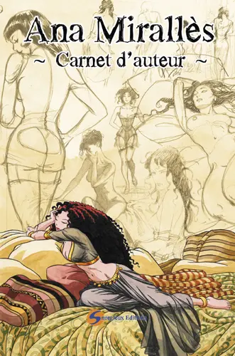 Ana Mirallès : carnet d'auteur. Vol. 1