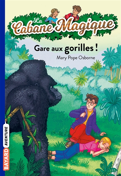 La cabane magique : Gare aux gorilles !