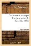 Dictionnaire classique d'histoire naturelle. Tome cinquième (Ed.1822-1831)