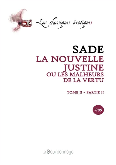 La nouvelle Justine ou Les malheurs de la vertu. Vol. 2-2