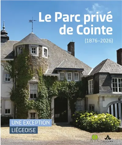 Le parc privé de Cointe (1876-2026) : une exception liégeoise