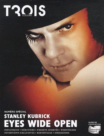 Stanley Kubrick, eyes wide open : guide