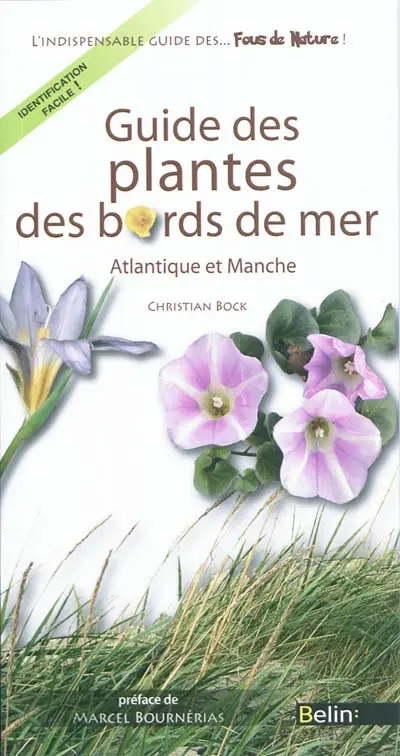 Guide des plantes des bords de mer : Atlantique et Manche