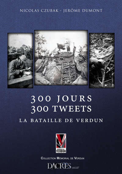 300 jours, 300 tweets : la bataille de Verdun