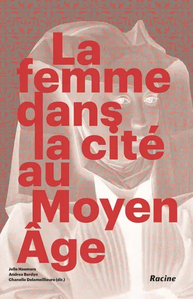 La femme dans la cité au Moyen Age