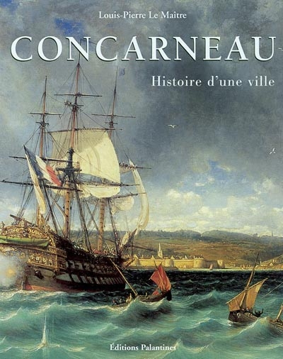 Concarneau : histoire d'une ville