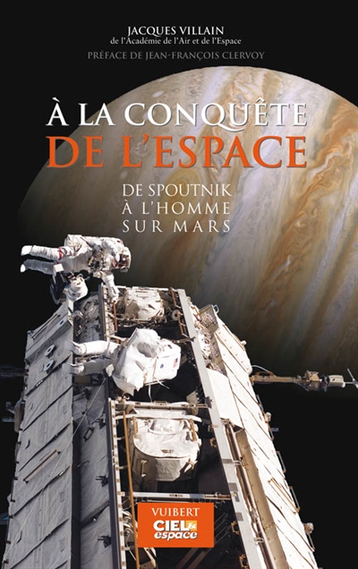 A la conquête de l'espace : de Spoutnik à l'homme sur Mars