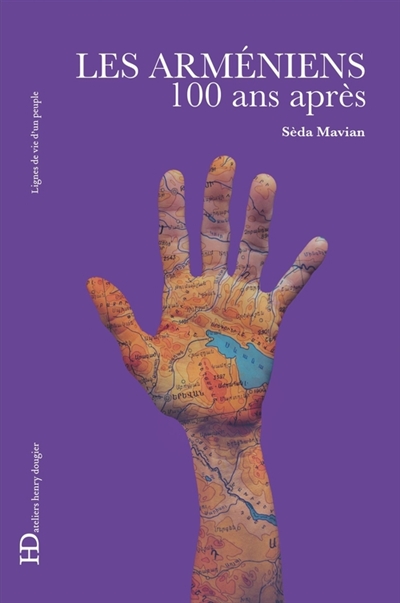 Les Arméniens : 100 ans après