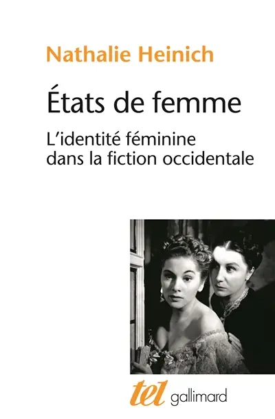 Etats de femme : l'identité féminine dans la fiction occidentale