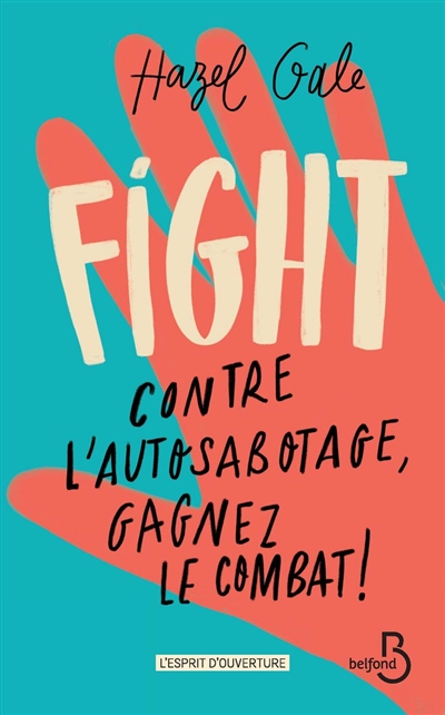 Fight : contre l'autosabotage, gagnez le combat !