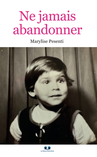 Ne jamais abandonner