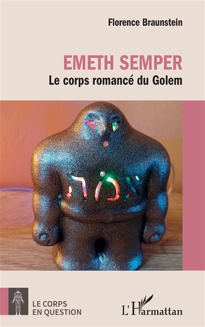 Emeth semper : le corps romancé du golem