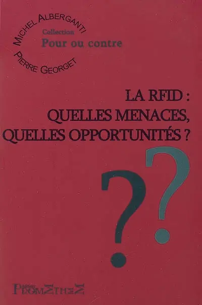La RFID : quelles menaces, quelles opportunités ?