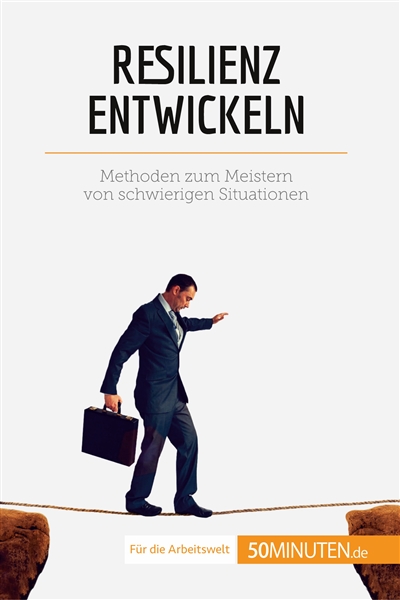 Resilienz entwickeln :...