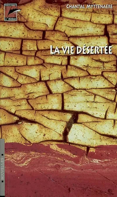 La vie désertée