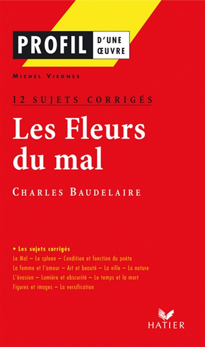 Les fleurs du mal, Baudelaire (1857) : 12 sujets corrigés
