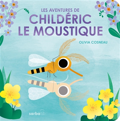 Les aventures de Childéric le moustique