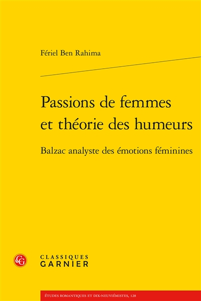 Passions de femmes et théorie des humeurs : Balzac analyste des émotions féminines