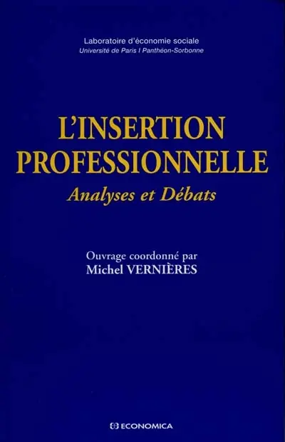 L'insertion professionnelle : analyses et débats