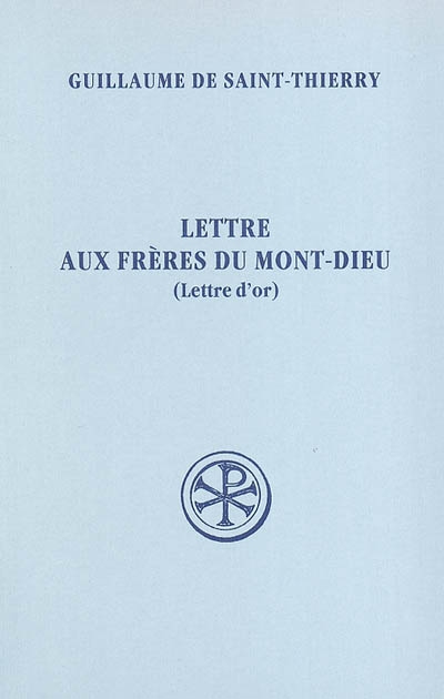 Lettre aux frères du Mont-Dieu (Lettre d'or)