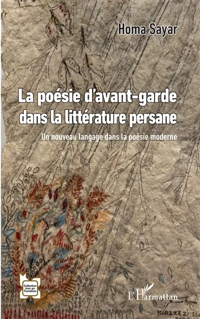 La poésie d'avant-garde dans la littérature persane : un nouveau langage dans la poésie moderne