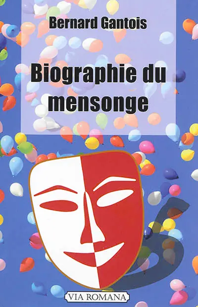 Biographie du mensonge